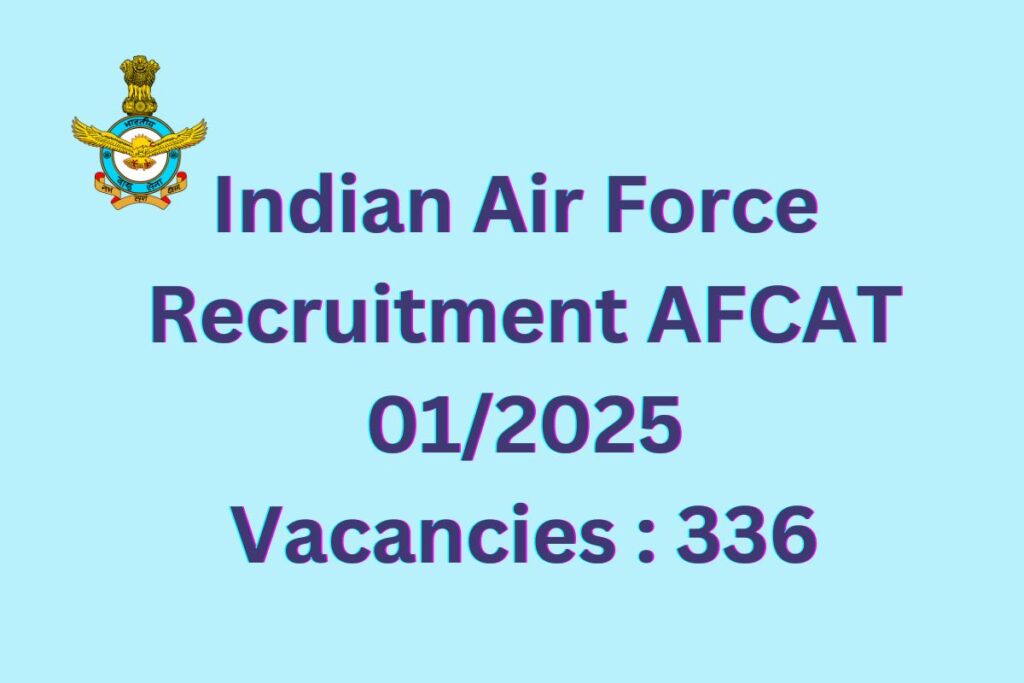 Indian Airforce Recruitment AFCAT 01/2025
