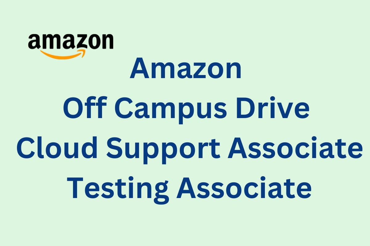 Amazon Off Campus Drive 2024 Amazon Off Campus Drive 2024
