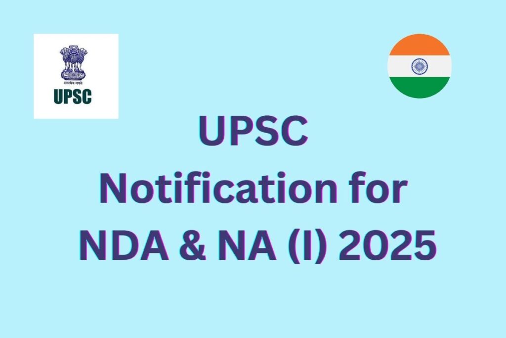 UPSC Notification for NDA & NA (I) 2025