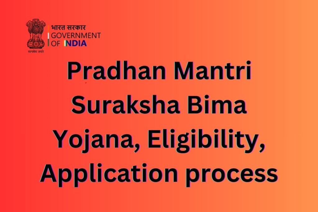 Pradhan Mantri Suraksha Bima Yojana